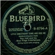 Roy Hall And His Blue Ridge Entertainers - Little Sweetheart Come And Kiss Me / 'Neath The Bridge At The Foot Of The Hill